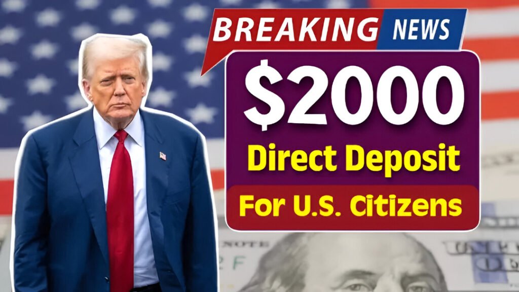 $2000 Direct Deposit for U.S. Citizens